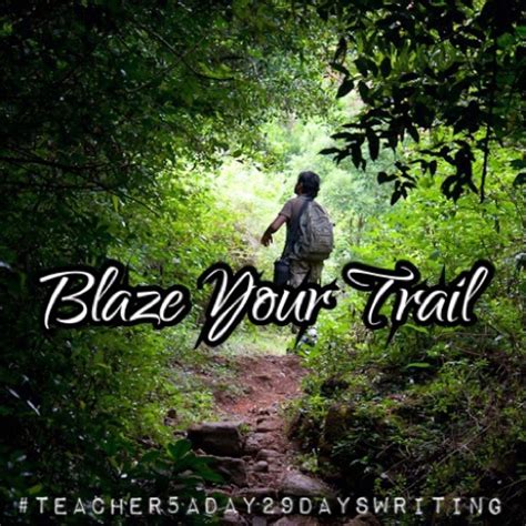 blaze your trail meaning
