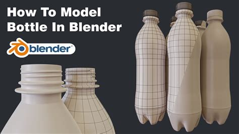 Blender How To Make A Bottle