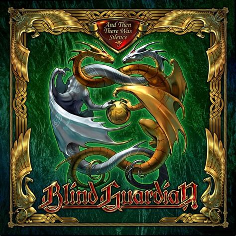 blind guardian and then there was silence
