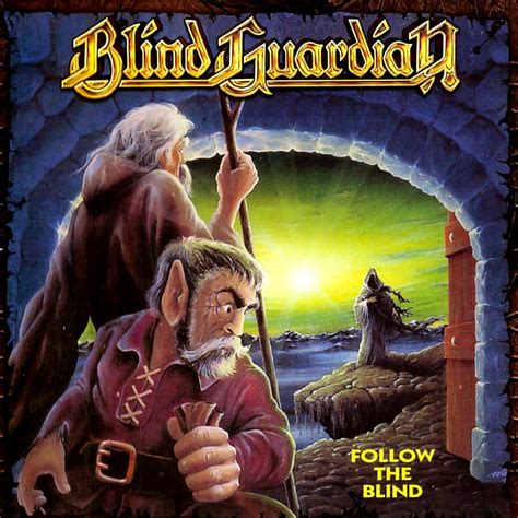 blind guardian follow the blind