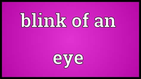 blink an eye meaning