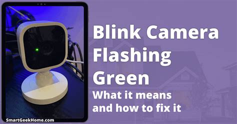 blink camera green light blinking