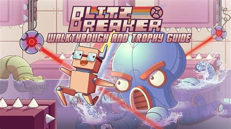 Blitz Breaker Walkthrough