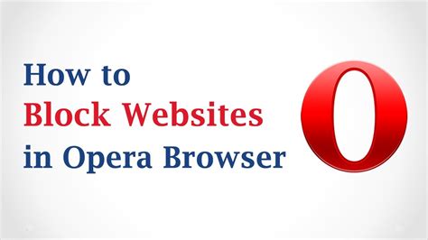 Block Websites on Opera Browser