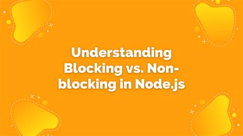 blocking and non blocking code in js