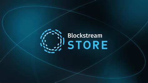 Blockstream Store