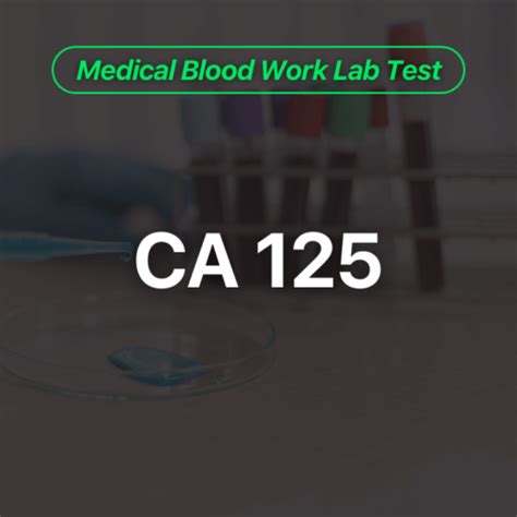 Understanding Blood Work CA 125: What Do Results Mean?