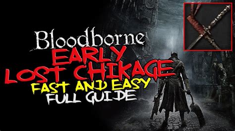 bloodborne how to get chikage early