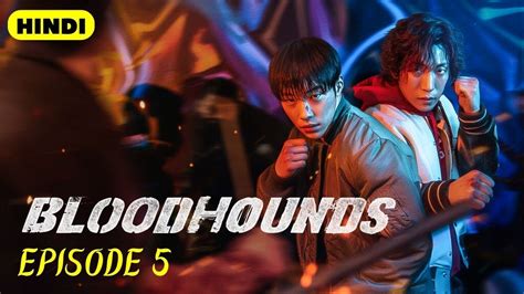 bloodhounds k drama episode 5