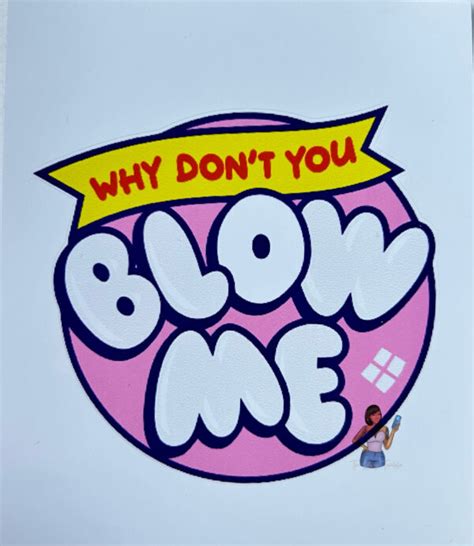 blow me 3