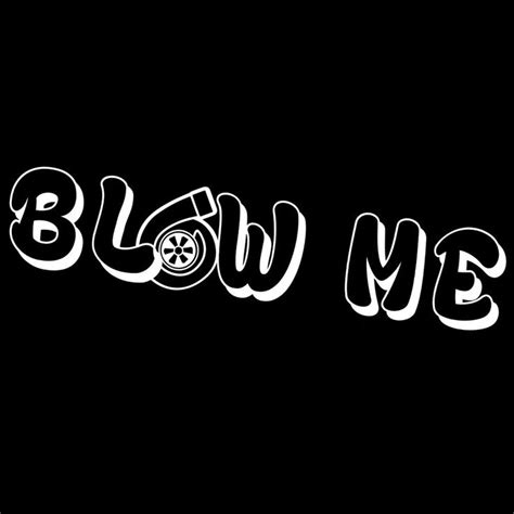 blow me 8