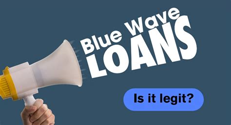 Blue Wave Loan: A Comprehensive Guide For 2023
