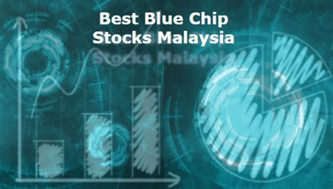 blue chip stocks malaysia 2018