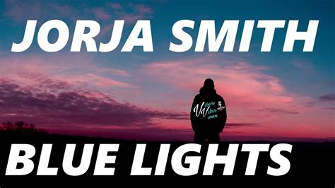 blue lights jorja smith letra