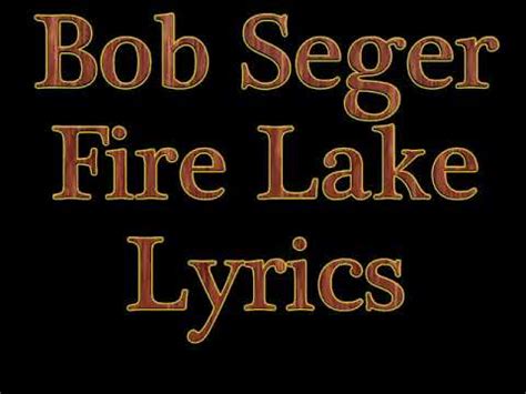 bob seger fire lake song meaning