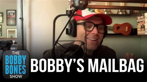 Bobby Bones Mailbag Today
