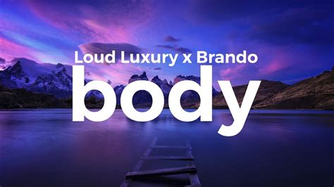 body lyrics loud luxury meaning