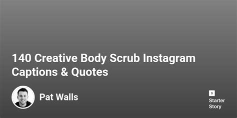 Body Scrub Captions
