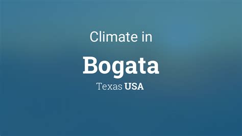 Bogata Texas Climate