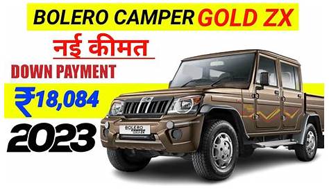 Bolero Camper Gold Price In India Mahindra ZX 2020 Model