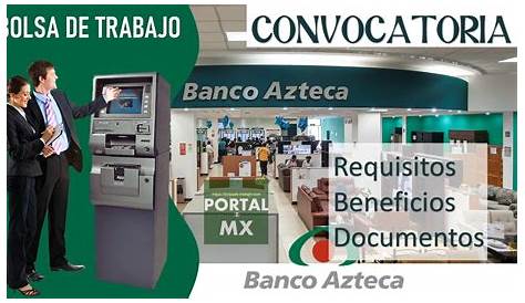 Bolsa de trabajo Banco Azteca 2024 enero | PORTAL MX