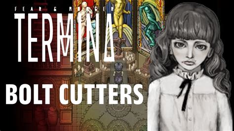 Bolt Cutters Fear And Hunger Termina