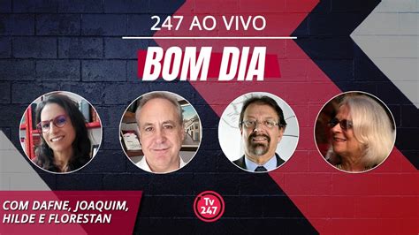 bom dia 247 hoje