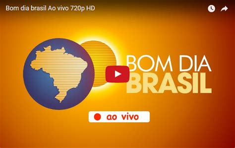 bom dia brasil ao vivo online