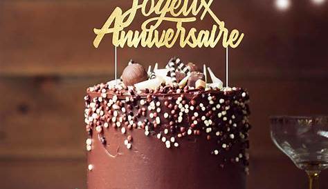 Bon Anniversaire Gateau Le Gâteau D'anniversaire De Mes Rêves. Chronique Bordelaise