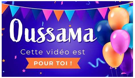 HAPPY BIRTHDAY OUSSAMA YouTube