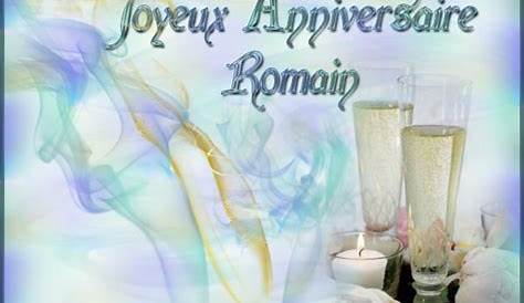 Bon Anniversaire Romain JOYEUX ANNIVERSAIRE ROMAIN Happy Birthday YouTube