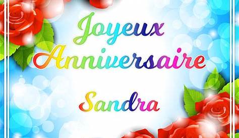 Bon Anniversaire Sandra Images Joyeux Feliciter.su