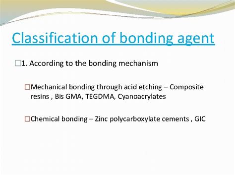 Bonding Agent Classification