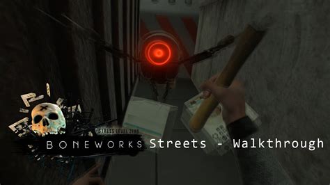 Boneworks Street Walkthrough