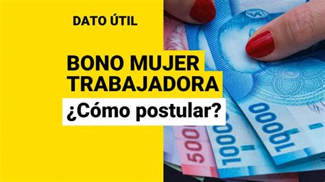 bono mujer trabajadora 2022 postular