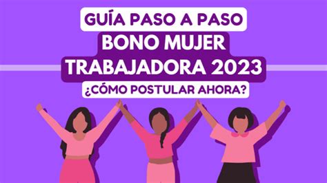 bono mujer trabajadora 2023 requisitos