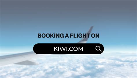 booking flights on kiwi reviews