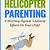 books on helicopter parenting
