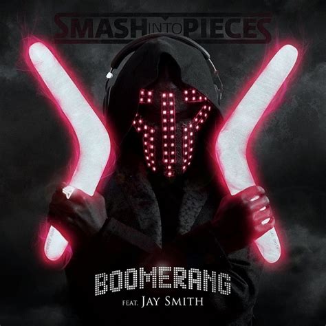 Album Boomerang (Zardonic Remix) de Smash Into Pieces Qobuz