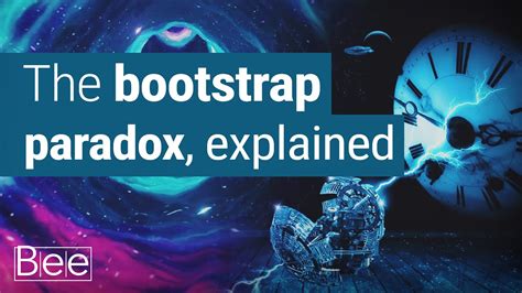 Bootstrap Paradox Google It