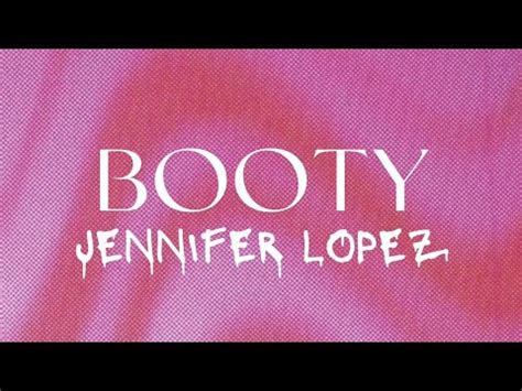booty lyrics jennifer lopez