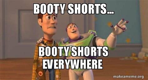Booty Shorts Meme Generator