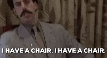 borat i have a chair gif