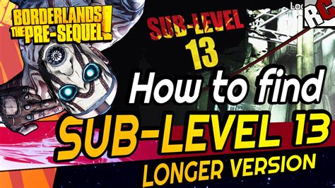 Borderlands Pre Sequel Sub Level 13 Walkthrough