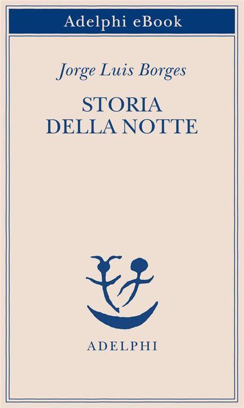 About Borges Storia Della Notte Update