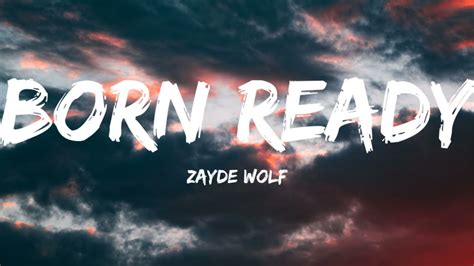 born ready by zayde wolf song download