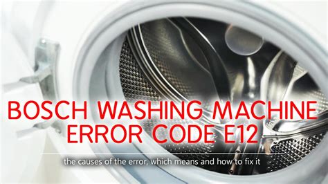 Bosch Front Load Washer Error Code E12