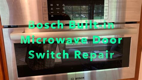 Bosch Microwave Door Problem
