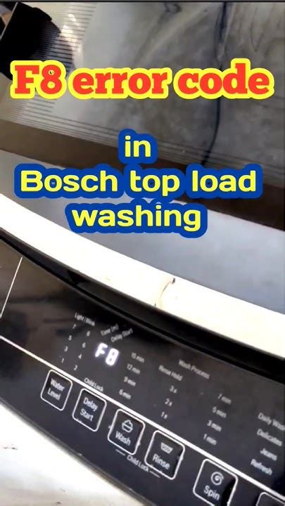 Bosch Top Loading Washing Machine F8 Error Code