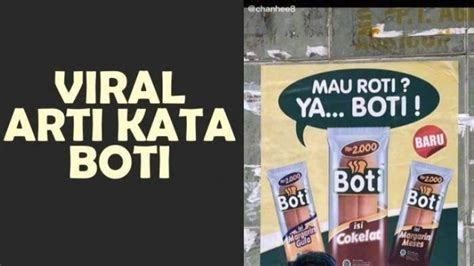 Apa Itu Boti Masuk Dalam Bahasa Gaul Ini Arti Kata Yang Viral Di Hot